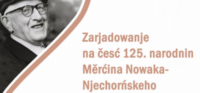 Veranstaltung zu Ehren des 125. Geburtstages von Měrćin Nowak Njechorński