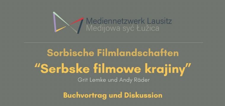 Buchvortrag und Diskussion Sorbische Filmlandschaften „Serbske filmowe krajiny“