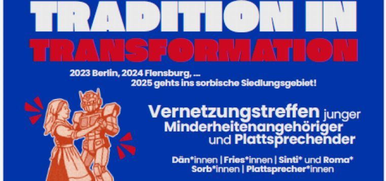 Anmeldeschluss: „Tradition in Transformation“ - Vernetzungstreffen junger Minderheitenangehöriger 19.-23.11.