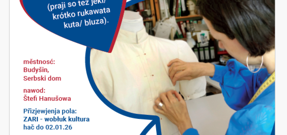 Kónc přizjewjenja za workshop SERBSKA DRASTA 2.5 - kreatiwnje zhromadnje šić 16./17. & 23./24.01.