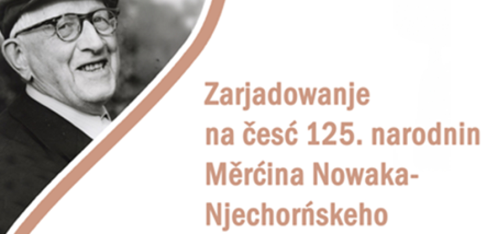 Veranstaltung zu Ehren des 125. Geburtstages von Měrćin Nowak Njechorński