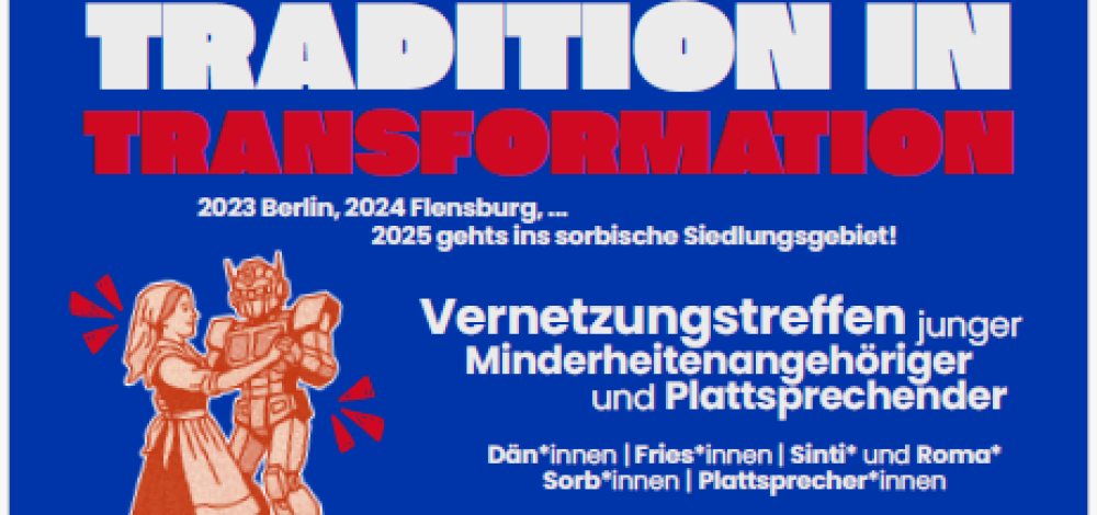 Anmeldeschluss: „Tradition in Transformation“ - Vernetzungstreffen junger Minderheitenangehöriger 19.-23.11.